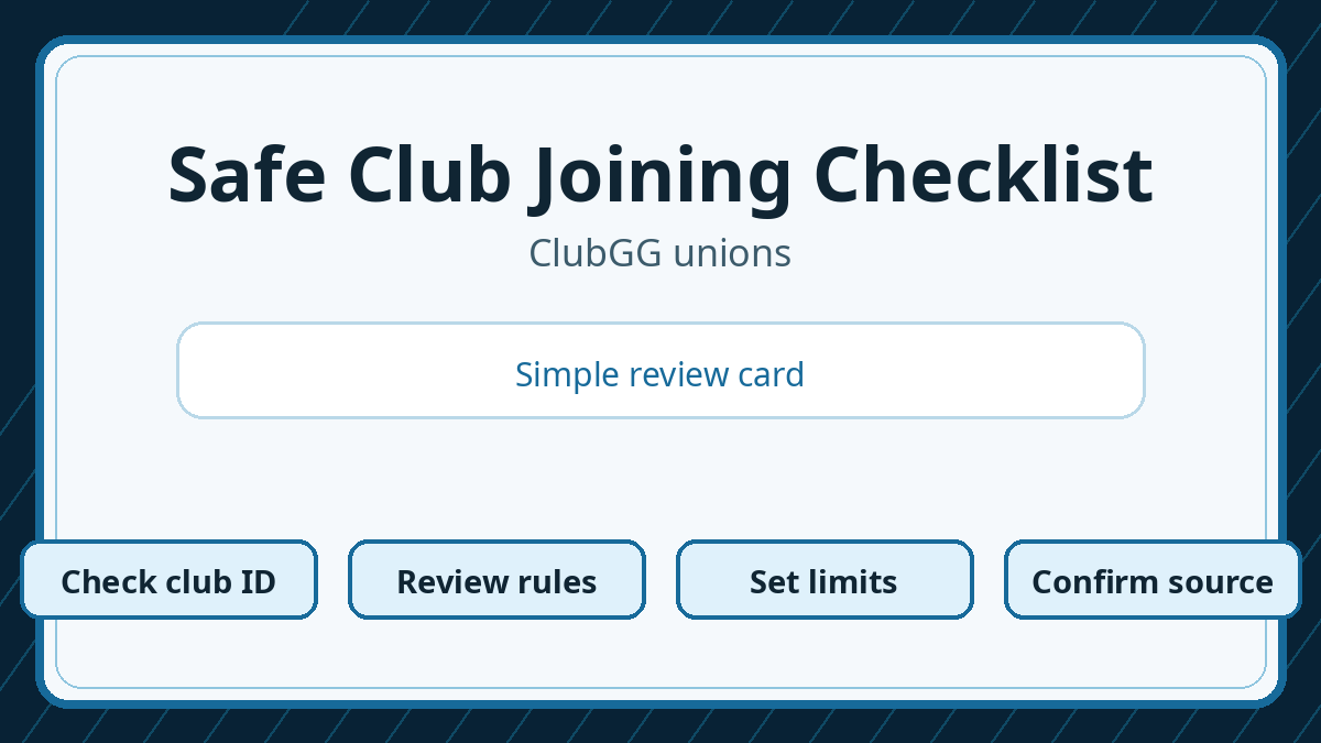 Safety checklist for joining ClubGG unions