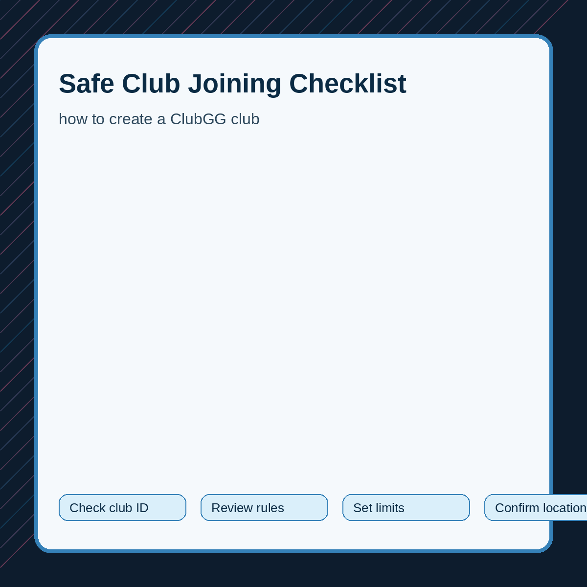 Safety checklist for joining how to create a ClubGG club